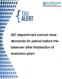 
GST department cannot raise demands for period before the takeover after finalisation of resolution plan

