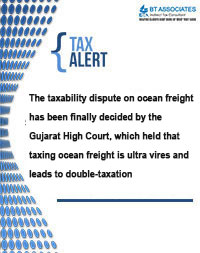 
The taxability dispute on ocean freight has been finally decided by the Gujarat High Court, which held that taxing ocean freight is ultra vires and leads to double-taxation
