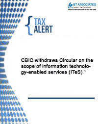 CBIC withdraws Circular on the scope of information technology-enabled services (ITeS) 