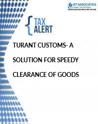 

Turant customs- a solution for speedy clearance of goods